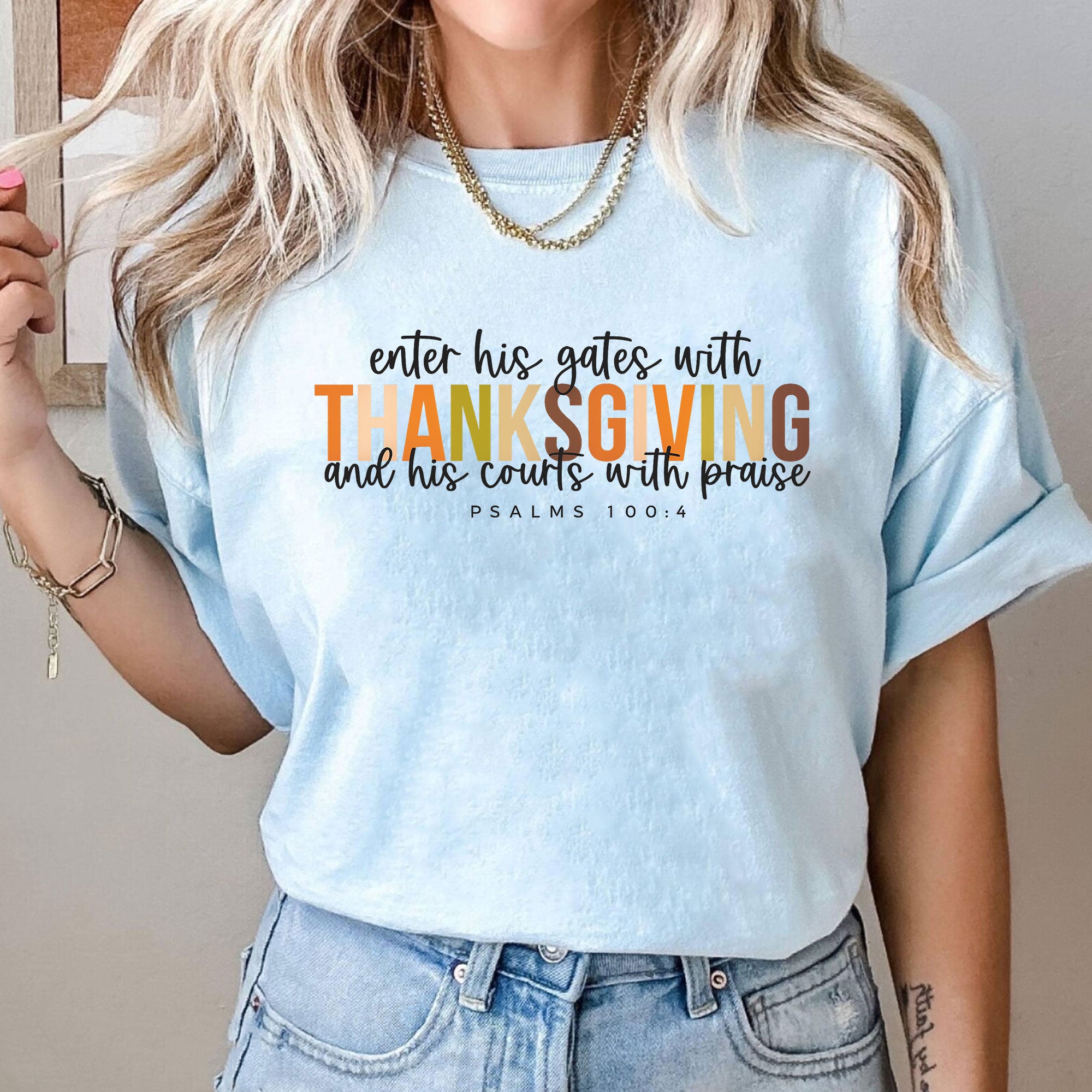 Enter His Gates with Thanksgiving T-Shirt - Faith-Inspired Fall Apparel for Women, Perfect for Thanksgiving Celebrations and Worship
 - 10