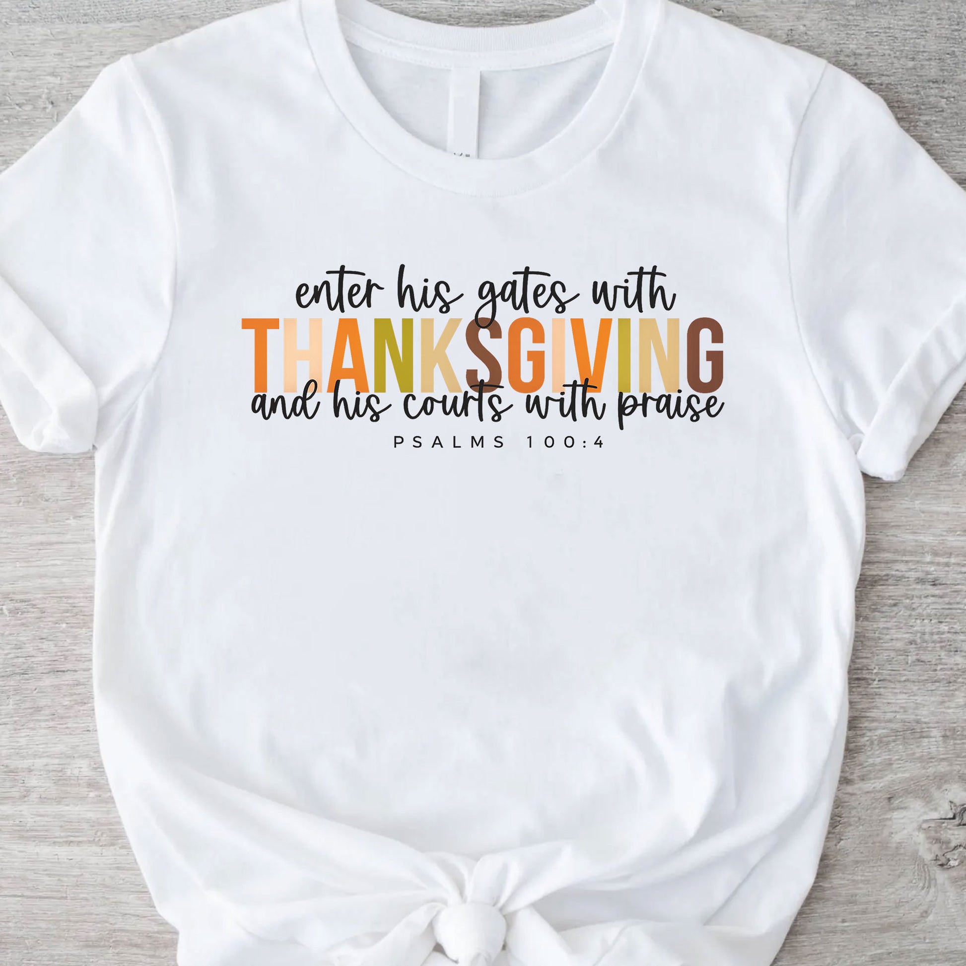 Enter His Gates with Thanksgiving T-Shirt - Faith-Inspired Fall Apparel for Women, Perfect for Thanksgiving Celebrations and Worship
 - 11