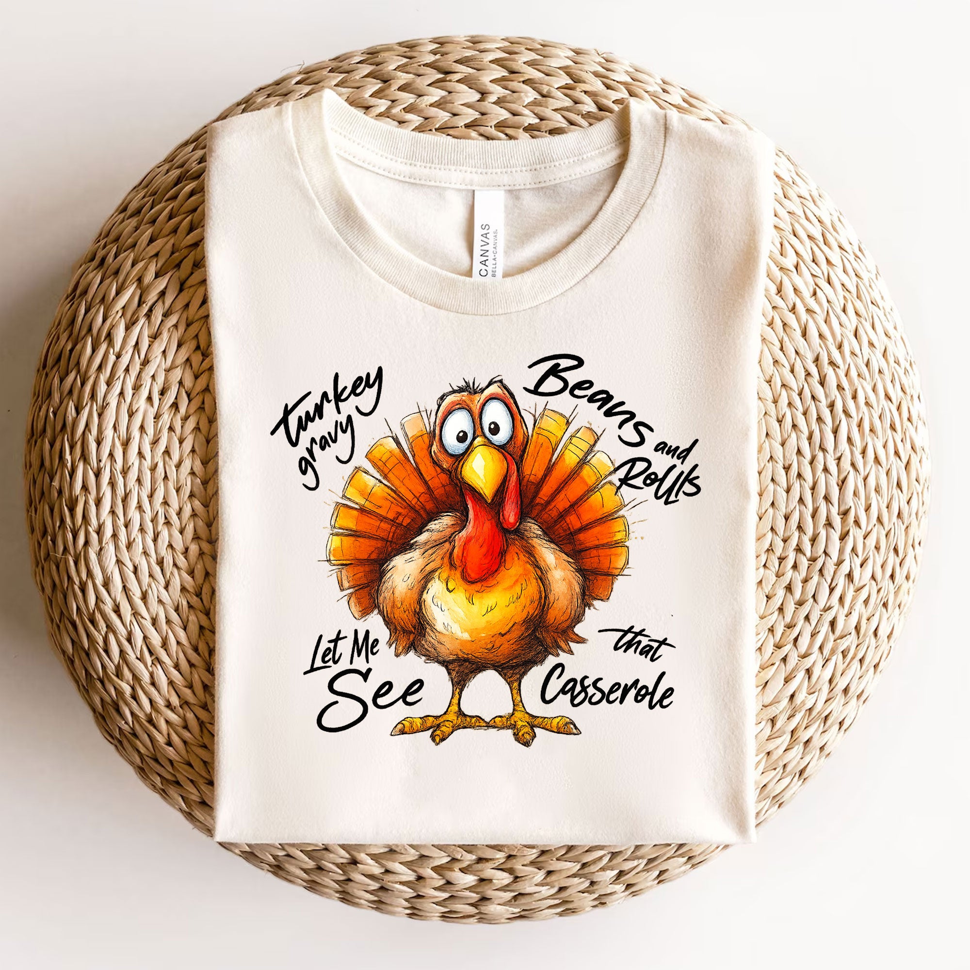 Festive Thanksgiving Shirt - Funny Turkey Design with Let Me See That Casserole Quote - Holiday Family Gathering Tee
 - 3