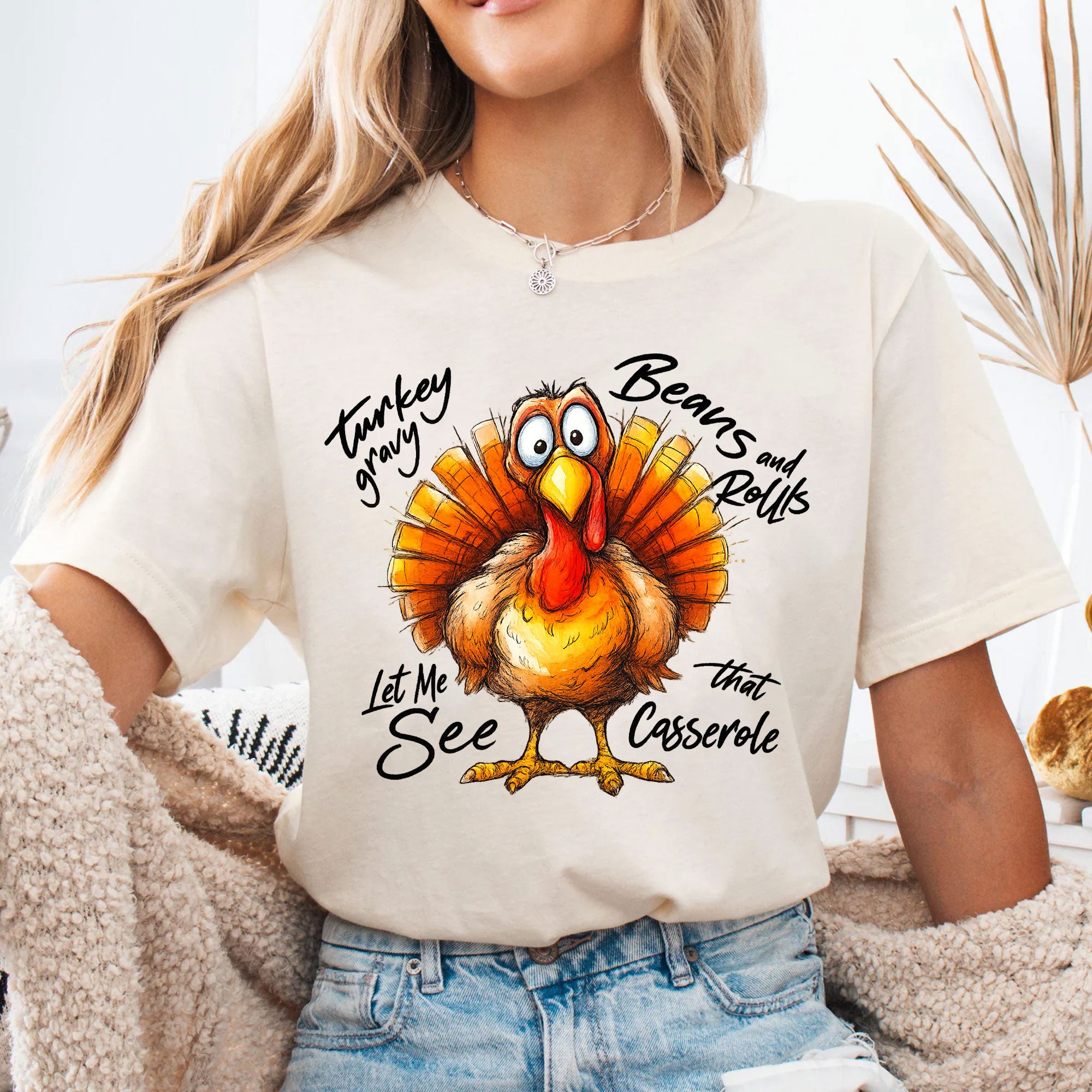 Festive Thanksgiving Shirt - Funny Turkey Design with Let Me See That Casserole Quote - Holiday Family Gathering Tee
 - 4
