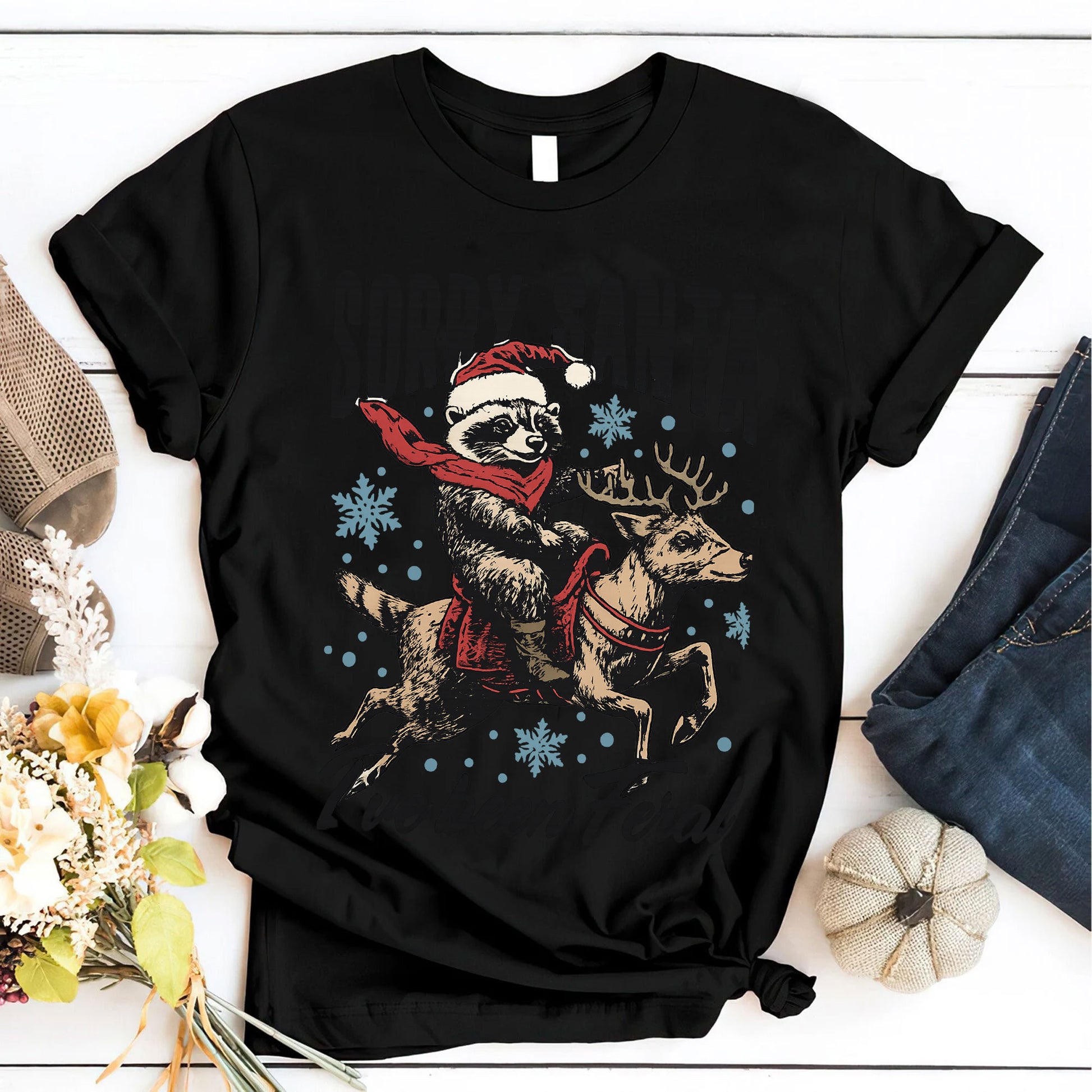 Funny Christmas Graphic Tee - Sorry Santa Raccoon on Reindeer - Humorous Holiday T-Shirt - Perfect Feral Santa Gift Idea
 - 6