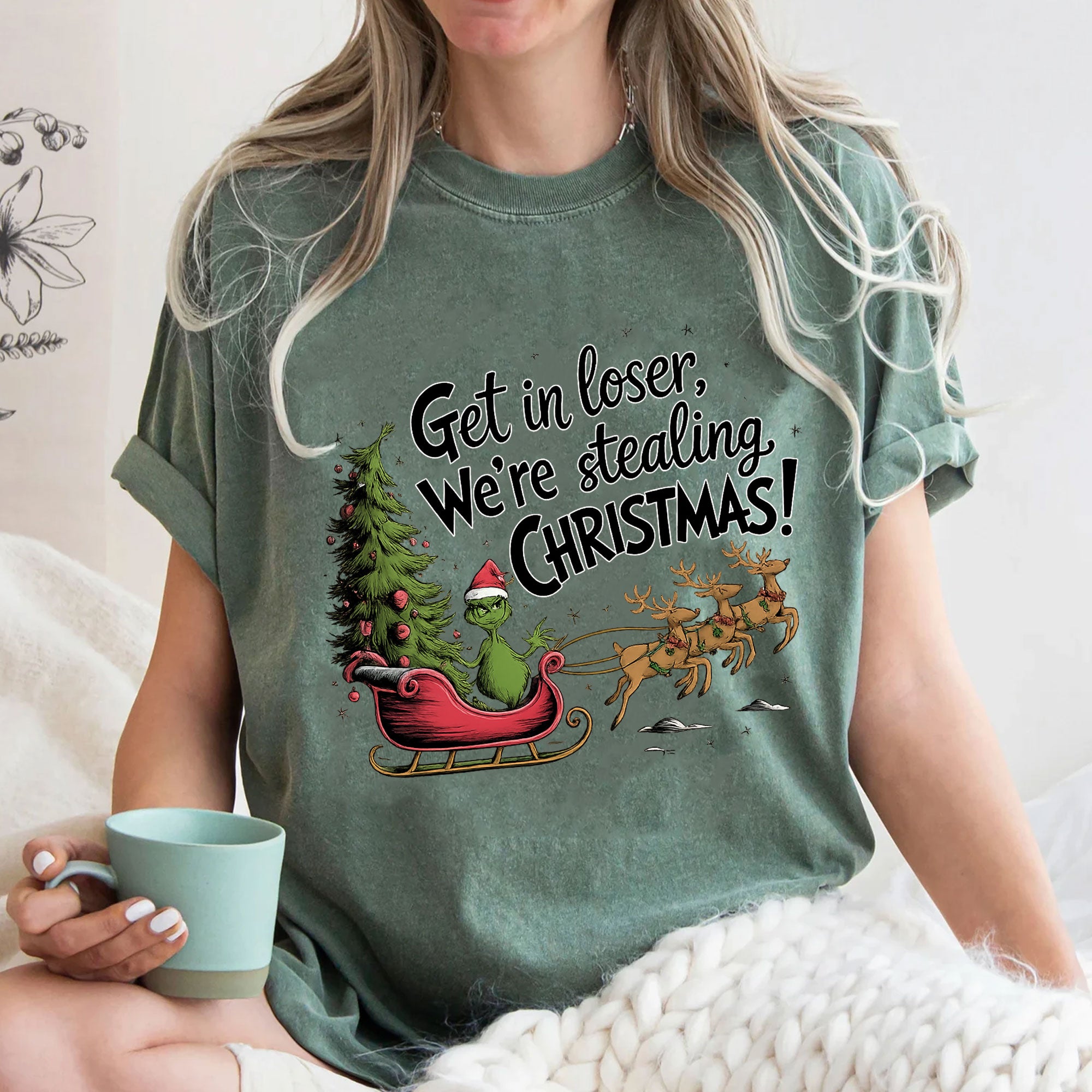 Funny Christmas T-Shirt - Grinch Inspired Print 'Get in Loser, We’re Stealing Christmas' Perfect for Holiday Humor Lovers
 - 3