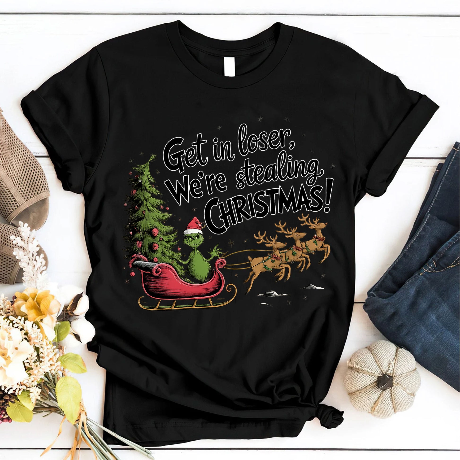 Funny Christmas T-Shirt - Grinch Inspired Print 'Get in Loser, We’re Stealing Christmas' Perfect for Holiday Humor Lovers
 - 6