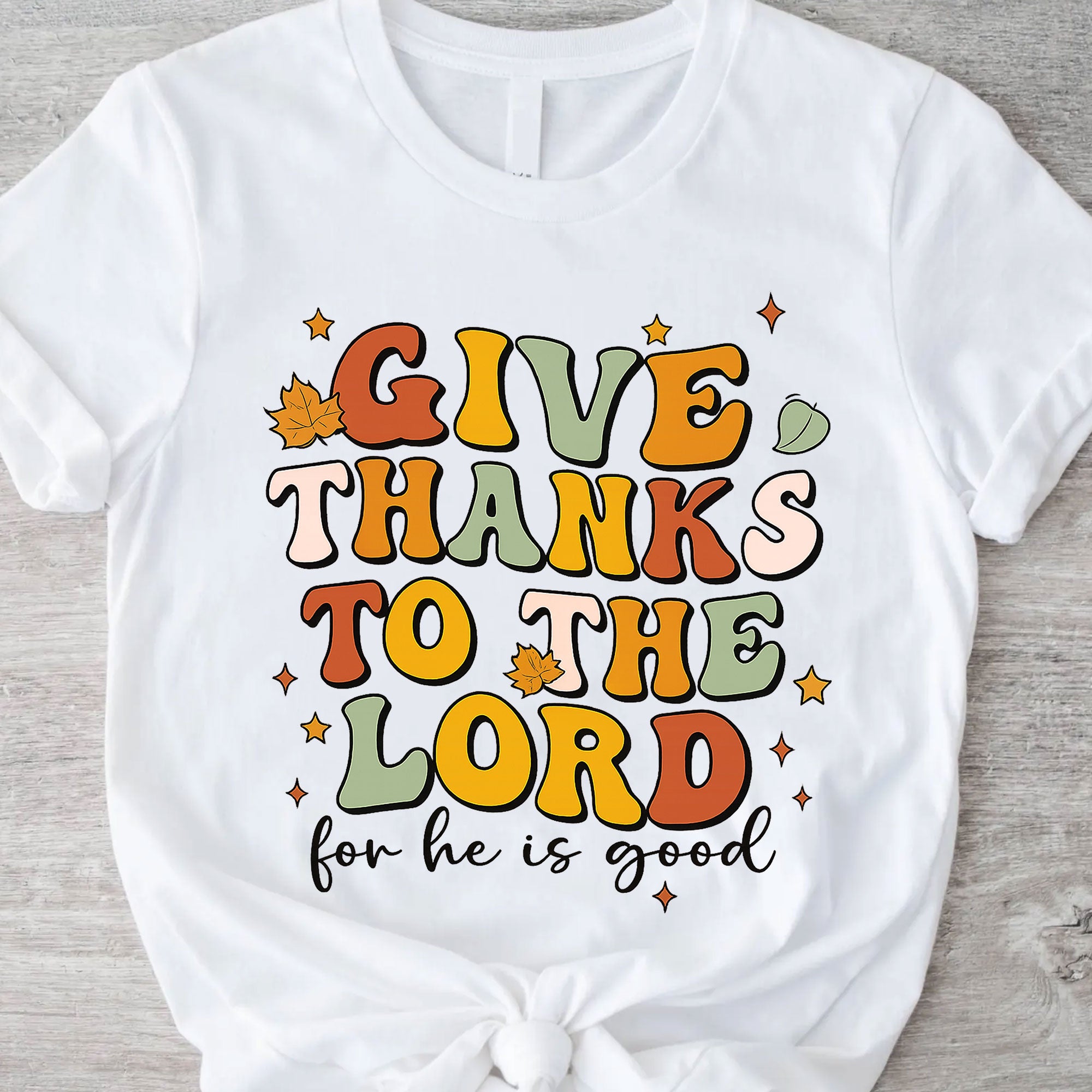 Give Thanks to the Lord for He Is Good Thanksgiving Shirt - Festive Fall Tee for Family Gatherings and Celebrations
 - 11
