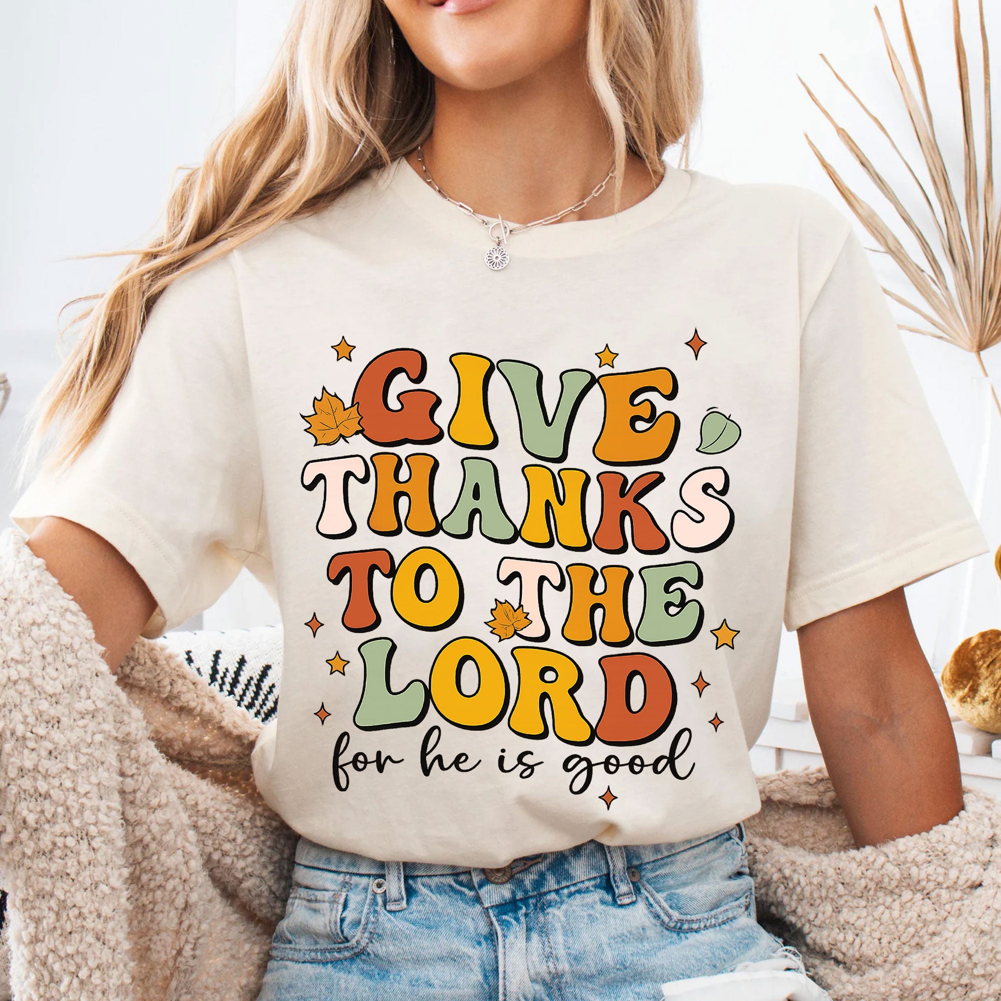 Give Thanks to the Lord for He Is Good Thanksgiving Shirt - Festive Fall Tee for Family Gatherings and Celebrations
 - 4