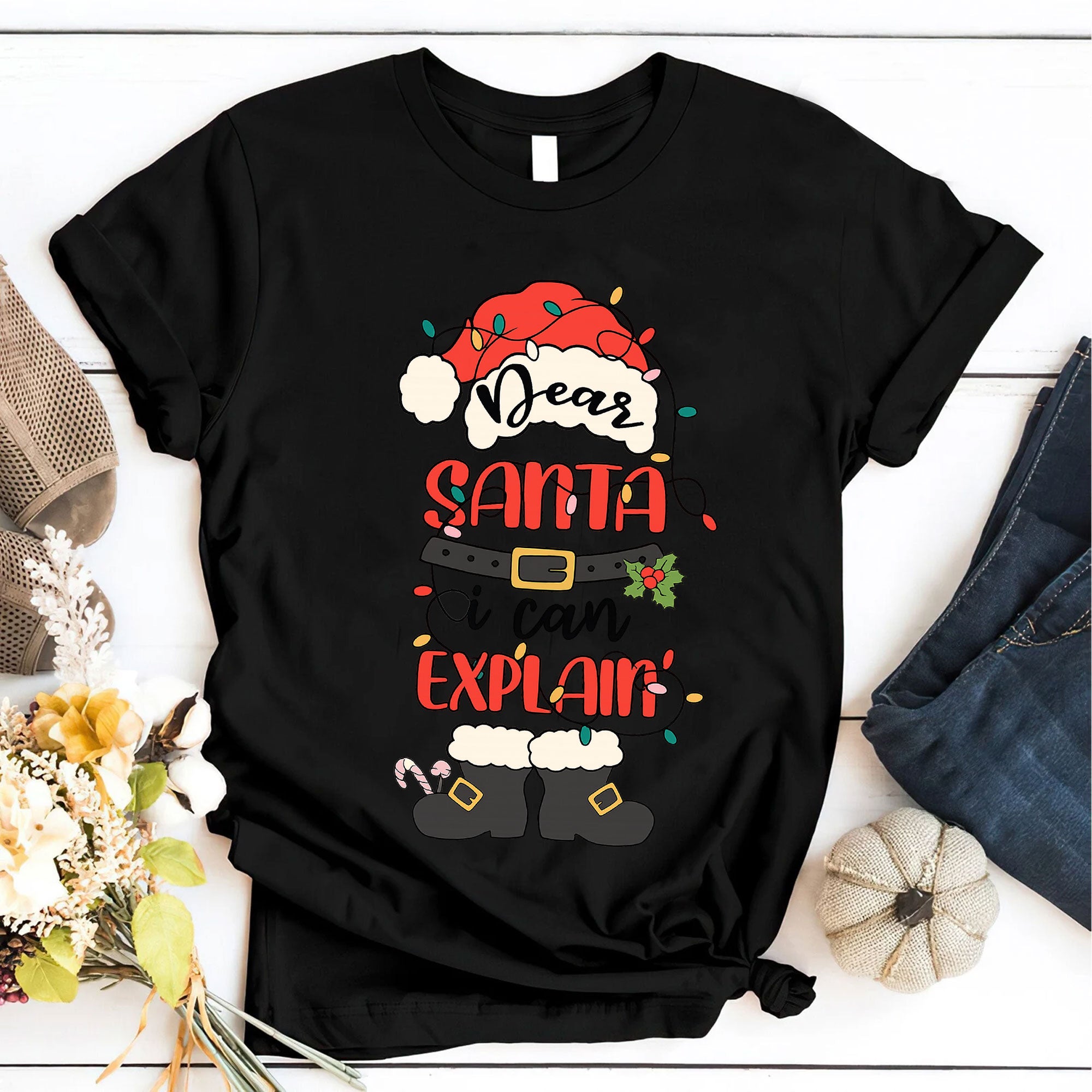 Quirky Dear Santa, I Can Explain Christmas Graphic Tee – Fun Holiday T-Shirt for Women – Perfect Festive Apparel Gift Idea
 - 6