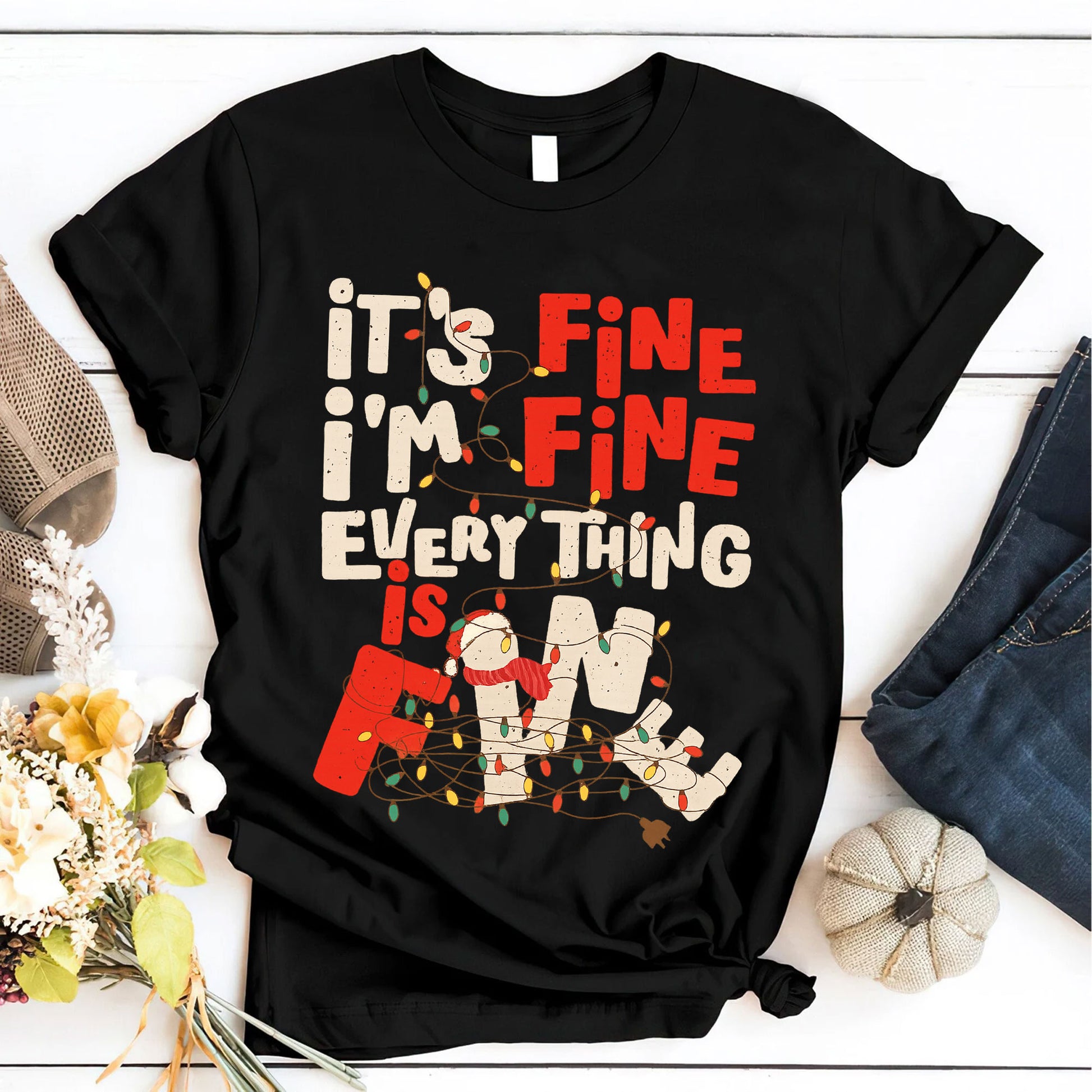 Women's Graphic Tee – It's Fine, I'm Fine, Everything is Fine Funny Quote Shirt – Casual Cotton Holiday Gift Idea for Her
 - 6